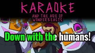 Down With Humans - Kipo Karaoke