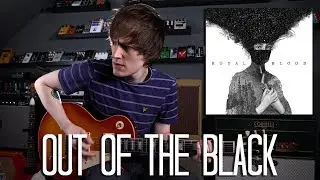 Out Of The Black - Royal Blood Cover