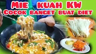 mie kuah KW cocok banget buat diet