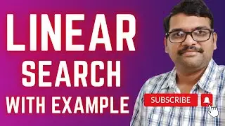 38 - LINEAR SEARCH WITH EXAMPLE