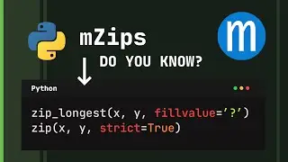 Introducing mZips! Python Zip and Zip Longest