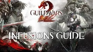 [GUILD WARS 2] Guide To INFUSIONS