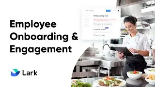 Streamline your employee onboarding and engagement with Lark