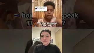 The reason why I can speak Thai