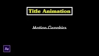 After effects tutorial: Smooth Title Animation in after effects