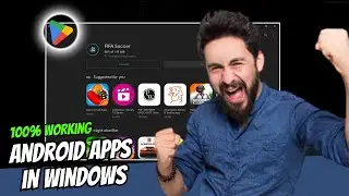 NEW! How to Install Android Apps on Windows 10/11 with Windows Subsystem for Android (100% Working)
