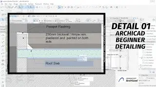 ArchiCAD Beginner Detailing 101 | How To Effectively Produce Details in ArchiCAD