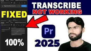 Fixed ✅ Transcribe Error in Premiere pro 2025 | How to fix Transcribe issue || Premier Pro 2025