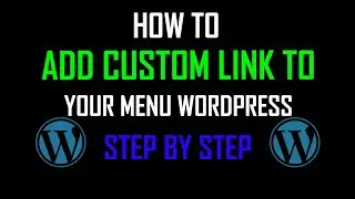 How to add a Custom Link to Your Wordpress Menu