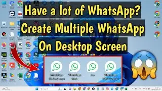 How to Create Multiple WhatsApp Web Shortcuts on Desktop Screen