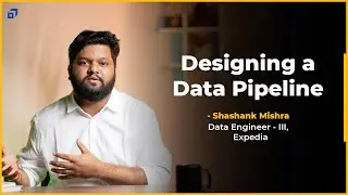 Designing a Data Pipeline | What is Data Pipeline | Big Data | Data Engineering | SCALER