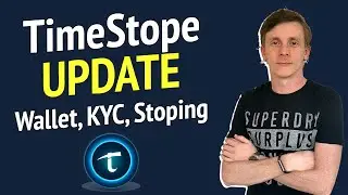 TimeStope Update - Wallet, KYC & Stoping Explained