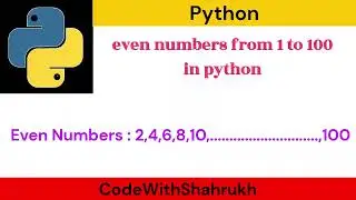 python program to print even numbers from 1 to 100.