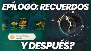 EPILOGO: RECUERDOS, y después?/Genshin Impact