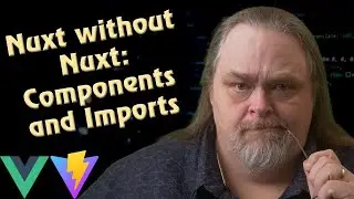 Coding Shorts: Nuxt without Nuxt - Components and Imports