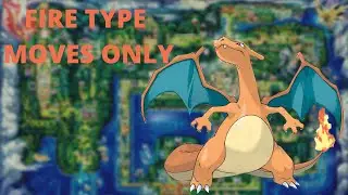 Can You Beat Pokemon FireRed With Only Fire Type Moves/Only Charizard?!