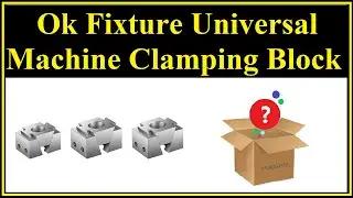 Ok Fixture Universal Machine Clamping Block Unboxing