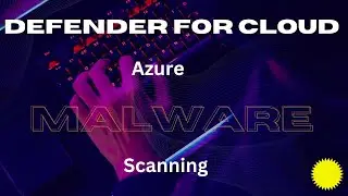 Azure - Defender for Cloud (Malware Scanning)