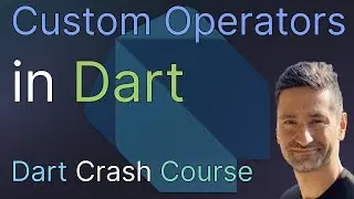 Custom Operators in Dart - Learn About Creating Your Own Operators on Data Types in Dart