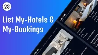 List my-hotels and my-bookings - 23 | Next14 FullStack Hotel Booking App