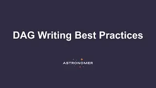 DAG Writing Best Practices in Apache Airflow