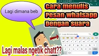 Mudah!, cara menulis pesan whatsapp tanpa mengetik - fitur whatsapp terbaru