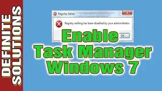 How to Enable Task Manager in Windows 7 - Definite Solutions