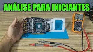 COMO FAZER ANÁLISE DE PLACA DE VÍDEO COM DEFEITO, PARA INICIANTES