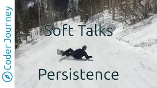 Soft Talks: Coder Persistence