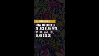 How to Quickly Select Elements of the Same Colour in Illustrator