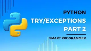 Try Exceptions | Error Handling in Python P2 | Python Programming For Absolute Beginners 2023