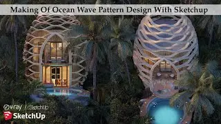 Making Of Ocean Wave pattern With Sketchup