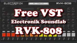 Free VST - Electronik Soundlab RVK-808 (Drum Machine)