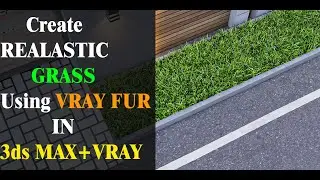 Create Realastic Grass| Using Vray Fur in  3ds MAX+Vray|fast grass tutorial