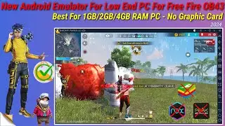 New Android Emulator For Low End PC 2024 | Best Emulator For Free Fire On 1GB/2GB/4GB RAM PC