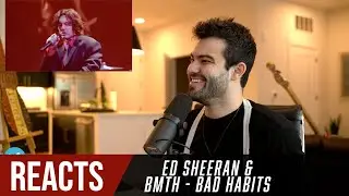 Producer Reacts to Ed Sheeran (feat. Bring Me The Horizon) - Bad Habits Live