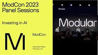 ModCon 2023 Panel Session:  Investing in AI