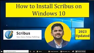 How to Install Scribus on Windows 10 | Amit Thinks