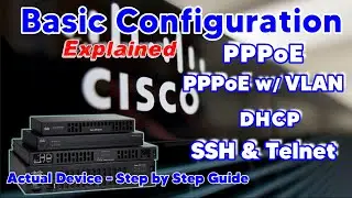 Cisco Router Basic Configuration - PPPoE, PPPoE w/ VLAN, NAT, DHCP, SSH & Telnet