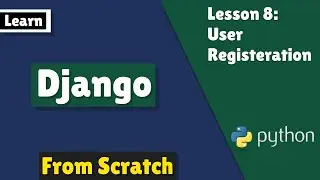 Django Lesson 8: User Registration