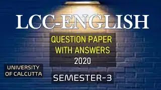 LCC- ENGLISH, FOR B.A. GENERAL STUDENTS ,  SOLVED QUESTION PAPER-2020, SEMESTER-3, CU