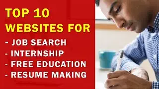 Best Websites For Job Search, Internship, Free Online Education, Resume Making