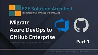 Migrate Azure DevOps to GitHub Enterprise Part 1