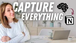 Notion Quick Capture Workflow: Easily Add Tasks + Ideas From One Page