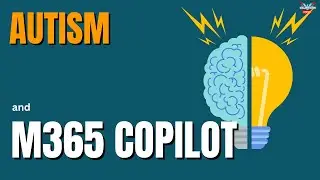 Benefits of M365 Copilot and Dave the Developer with Autism