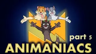 ANIMANIACS [part 5] 1 week Warriors MAP