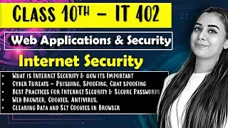 Internet Security | Web Applications and Security Class 10 | CBSE Class 10 Information Technology