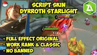 NEW!!! SCR1PT SKIN DYRROTH STARLIGHT FULL EFFECT | VERSI ZARCHIVER