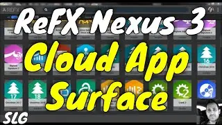 ReFX Nexus 3 | Cloud App Surface (no talking)