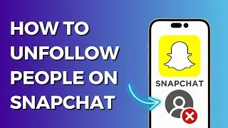 How to Unfollow People on Snapchat (2024)